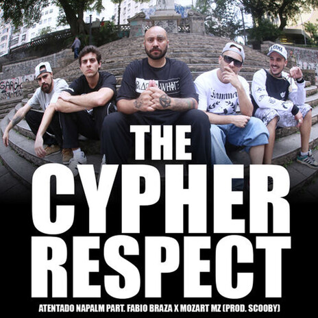 The Cypher Respect, Vol. 1 ft. Scooby & Fabio Brazza | Boomplay Music