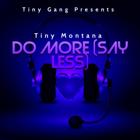 DO MORE (SAY LESS) | Boomplay Music