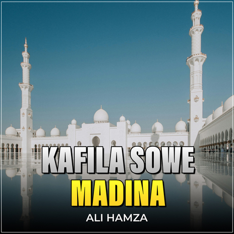 Kafila Sowe Madina | Boomplay Music