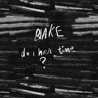 Do I Have Time?