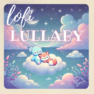 Lofi Lullaby (Baby Music for Babies & Infants)