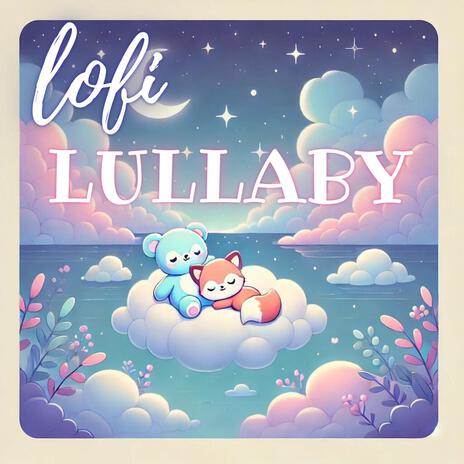 Lullaby Lofi Melody.