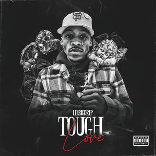 Tough Love Pt. 3 ft. Li'Bit lyrics | Boomplay Music