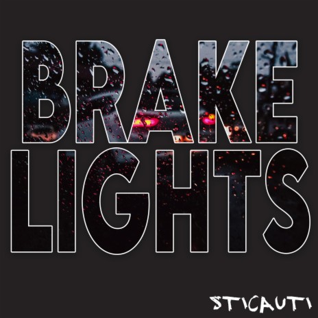 BRAKE LIGHTS | Boomplay Music