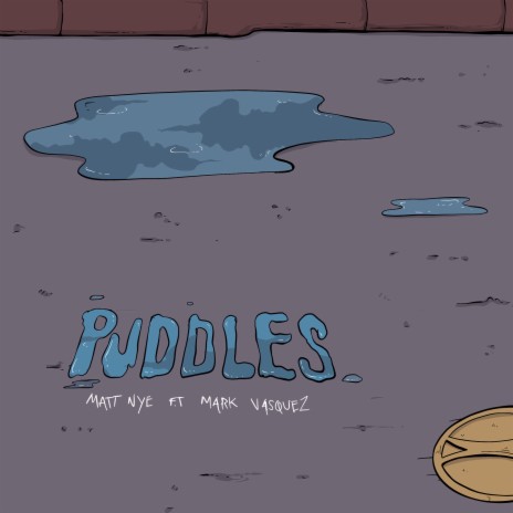 Puddles ft. Mark Vasquez | Boomplay Music