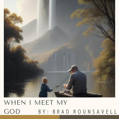 When I Meet My God (Acoustic) | Boomplay Music