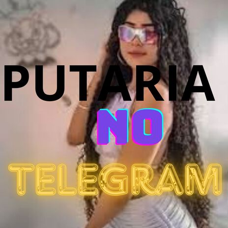 PUTARIA NO TELEGRAM | Boomplay Music