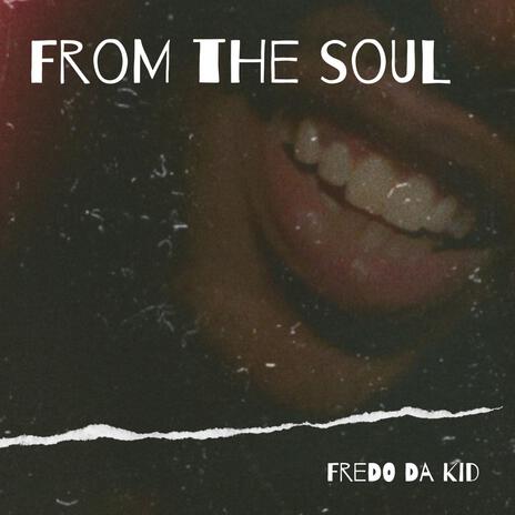 From The Soul | Boomplay Music