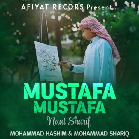 Mustafa Mustafa | Assalam Assalam | Naat Sharif | Boomplay Music