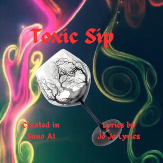 Toxic Sip