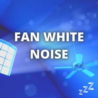 Fan White Noise