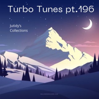 Turbo Tunes pt.196