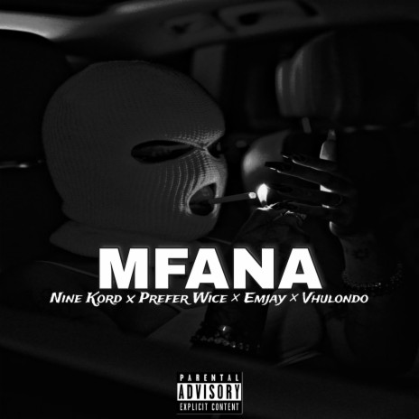 MFANA ft. Prefer Wice, Emjay Malange & Vhulondo | Boomplay Music