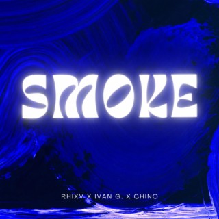 SMOKE