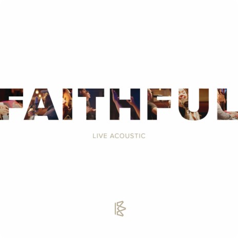 Faithful (Live Acoustic) | Boomplay Music
