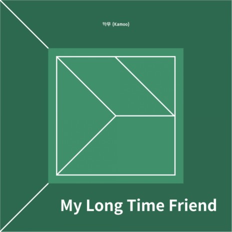 My Long Time Friend | Boomplay Music
