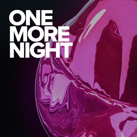 One More Night (Sped Up) | Boomplay Music