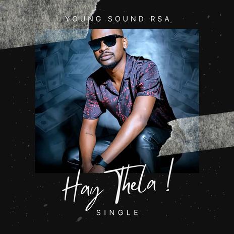 Hay Thela ! | Boomplay Music