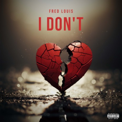 I Don't | Boomplay Music