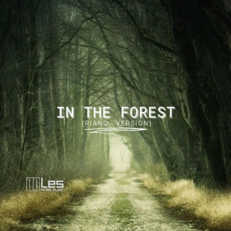 In The Forest (Piano Version) ft. Piano Amor