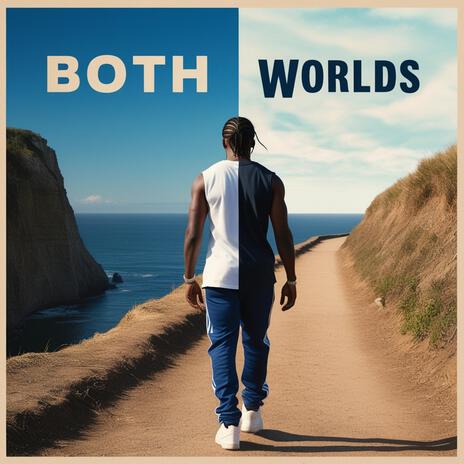 Both Worlds | Boomplay Music