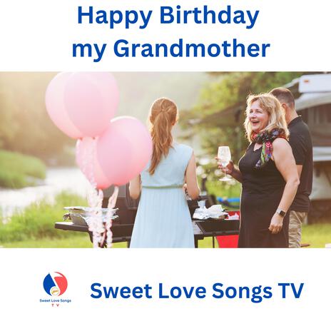 Happy Birthday Grandmother | Boomplay Music