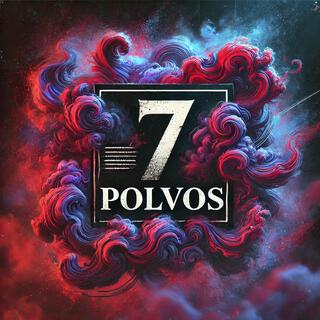 7 polvos