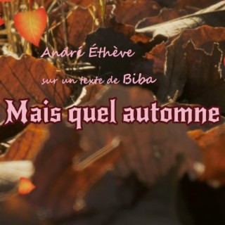 Mais quel automne