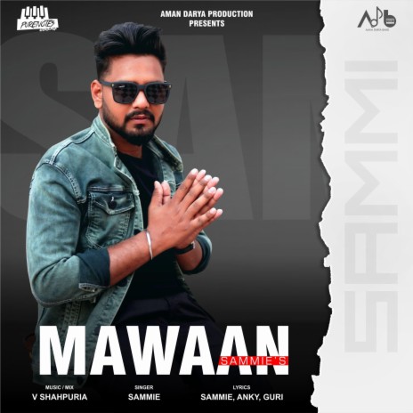 Mawaan ft. SAmmie & V Shahpuria | Boomplay Music