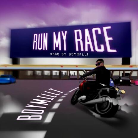 Run My Race | Boomplay Music