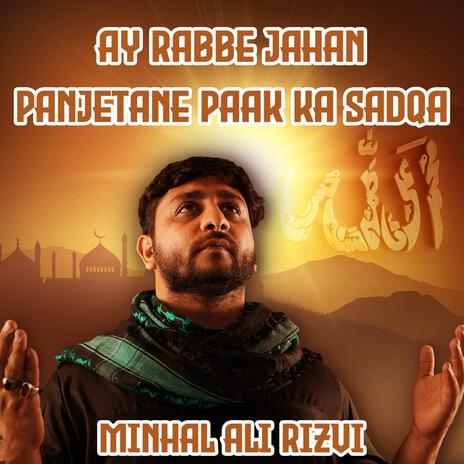 Ay Rabbe Jahan Panjetane Paak ka sadqa | Boomplay Music