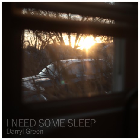 I Need Some Sleep | Boomplay Music