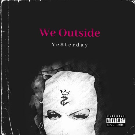 We Outside | Boomplay Music