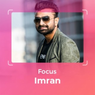 Focus: Imran
