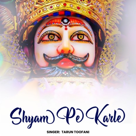 Shyam Pe Karle | Boomplay Music