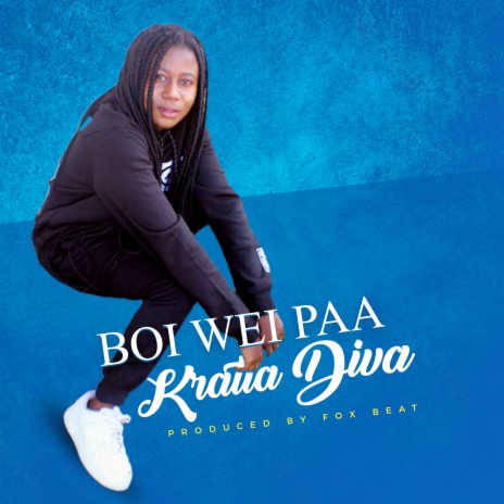 Boy Wei Paa | Boomplay Music
