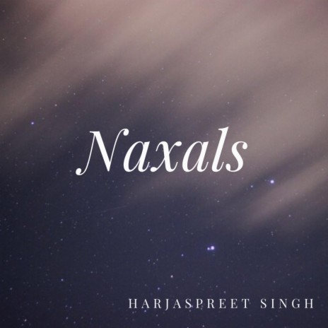Naxals | Boomplay Music