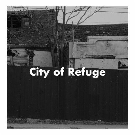 City of Refuge | Boomplay Music