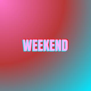 Weekend