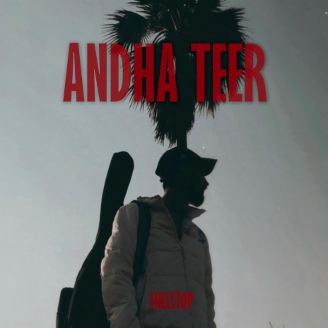 Andha Teer | Boomplay Music