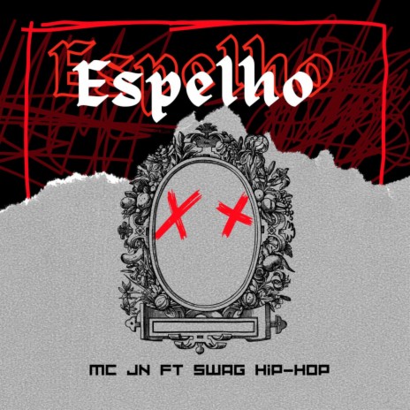 Espelho ft. Mc JN | Boomplay Music