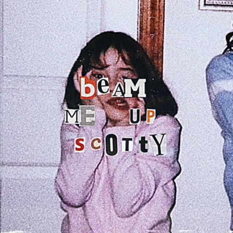 beam me up, scotty | Boomplay Music