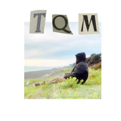 TQM <3 | Boomplay Music