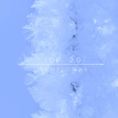 Ice 2.0 | Boomplay Music