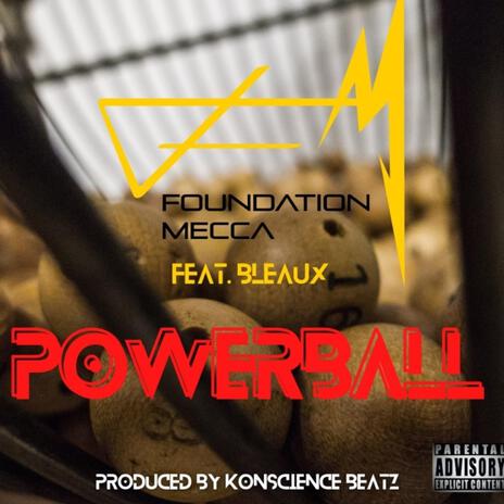 Powerball ft. Bleaux