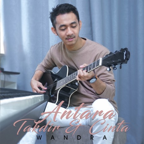 Antara Takdir Dan Cinta | Boomplay Music