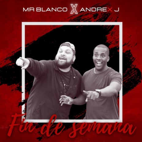 Fin de Semana ft. Andrex J | Boomplay Music