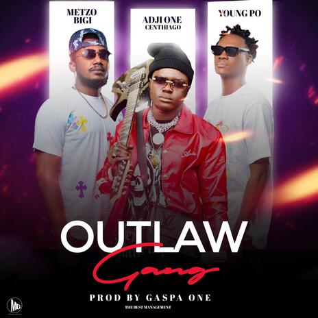 OUTLAW GANG ft. MEZTO BIGI & YOUNG PÔ | Boomplay Music