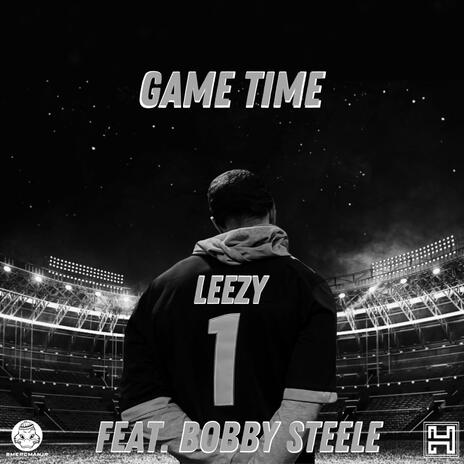 Game Time ft. Bobby Steele | Boomplay Music