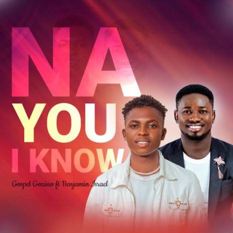 Na You I Know | Boomplay Music